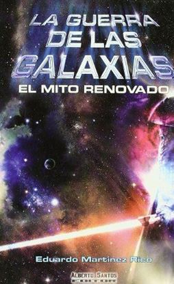 Picture of La guerra de las galaxias: el mito renovado (Eduardo Martínez Rico)
